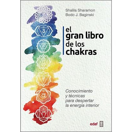 EL GRAN LIBRO DE LOS CHAKRAS | 9788441437425 | SHAROMON, SHALILA/BAGINSKI, BODO J. | Llibres Parcir | Llibreria Parcir | Llibreria online de Manresa | Comprar llibres en català i castellà online