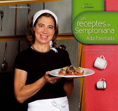 Les receptes de Semproniana | 9788490340233 | Parellada, Ada | Llibres Parcir | Librería Parcir | Librería online de Manresa | Comprar libros en catalán y castellano online