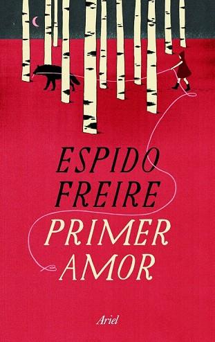 PRIMER AMOR | 9788434409989 | ESPIDO FREIRE | Llibres Parcir | Llibreria Parcir | Llibreria online de Manresa | Comprar llibres en català i castellà online