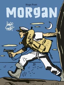 MORGAN. | 9788467940480 | HUGO PRATT | Llibres Parcir | Librería Parcir | Librería online de Manresa | Comprar libros en catalán y castellano online