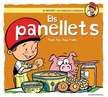 ELS PANELLETS ( EL PATUFET I LES TRADICIONS CARTALANES ) | 9788490343487 | ROIG, ROGER | Llibres Parcir | Librería Parcir | Librería online de Manresa | Comprar libros en catalán y castellano online