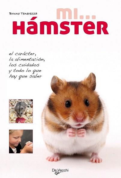 MI HAMSTER | 9788431550271 | BRUNO TENEREZZA | Llibres Parcir | Librería Parcir | Librería online de Manresa | Comprar libros en catalán y castellano online