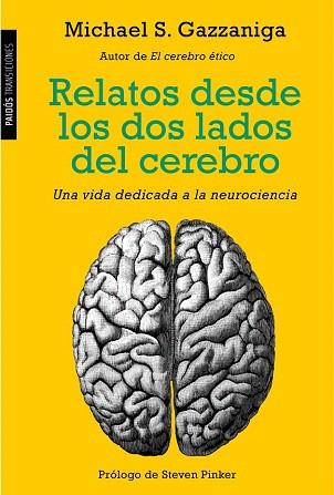 RELATOS DESDE LOS DOS LADOS DEL CEREBRO | 9788449331411 | GAZZANIGA, MICHAEL S. | Llibres Parcir | Llibreria Parcir | Llibreria online de Manresa | Comprar llibres en català i castellà online