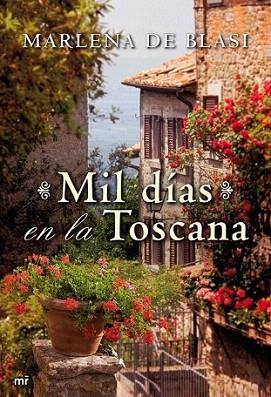 MIL DIAS EN LA TOSCANA | 9788427037045 | DE BLASI MARLENA | Llibres Parcir | Librería Parcir | Librería online de Manresa | Comprar libros en catalán y castellano online