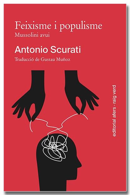 FEIXISME I POPULISME. MUSSOLINI AVUI | 9791387680022 | SCURATI, ANTONIO | Llibres Parcir | Llibreria Parcir | Llibreria online de Manresa | Comprar llibres en català i castellà online