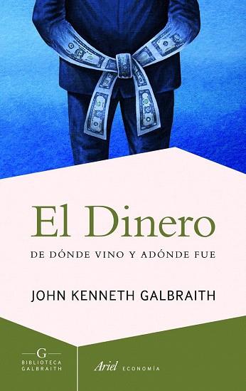EL DINERO | 9788434414990 | JOHN KENNETH GALBRAITH | Llibres Parcir | Librería Parcir | Librería online de Manresa | Comprar libros en catalán y castellano online