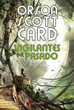 Vigilantes del pasado | 9788498890716 | Card, Orson Scott | Llibres Parcir | Librería Parcir | Librería online de Manresa | Comprar libros en catalán y castellano online
