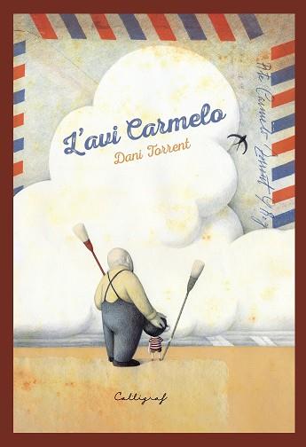 L'AVI CARMELO | 9788412526714 | TORRENT RIBA, DANIEL | Llibres Parcir | Librería Parcir | Librería online de Manresa | Comprar libros en catalán y castellano online