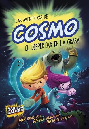 EL DESPERTAR DE LA GRASA (SALCHICHAS GALACTICAS 2) | 9788490435793 | BRALLIER, MAX/MAGUIRE, RACHEL | Llibres Parcir | Llibreria Parcir | Llibreria online de Manresa | Comprar llibres en català i castellà online
