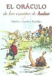 ORÁCULO DE LOS CUENTOS DE HADAS | 9788415465980 | SÁNCHEZ CUTILLA, PATRICIA | Llibres Parcir | Librería Parcir | Librería online de Manresa | Comprar libros en catalán y castellano online