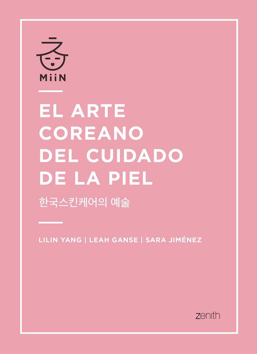 EL ARTE COREANO DEL CUIDADO DE LA PIEL | 9788408196365 | YANG, LILIN/GANSE, LEAH/JIMÉNEZ, SARA | Llibres Parcir | Llibreria Parcir | Llibreria online de Manresa | Comprar llibres en català i castellà online