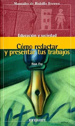 COMO REDACTAR Y PRESENTAR TUS TRABAJOS | 9788424125813 | FRY | Llibres Parcir | Librería Parcir | Librería online de Manresa | Comprar libros en catalán y castellano online