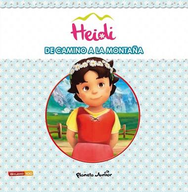 HEIDI. DE CAMINO A LA MONTAÑA | 9788408147091 | HEIDI | Llibres Parcir | Librería Parcir | Librería online de Manresa | Comprar libros en catalán y castellano online