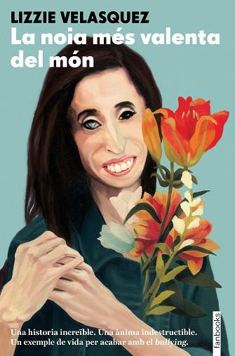 LA NOIA MéS VALENTA DEL MóN | 9788416716531 | LIZZIE VELáSQUEZ | Llibres Parcir | Librería Parcir | Librería online de Manresa | Comprar libros en catalán y castellano online