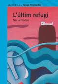 L ULTIM REFUGI alfaguara | 9788479180447 | NURIA PRADAS | Llibres Parcir | Librería Parcir | Librería online de Manresa | Comprar libros en catalán y castellano online