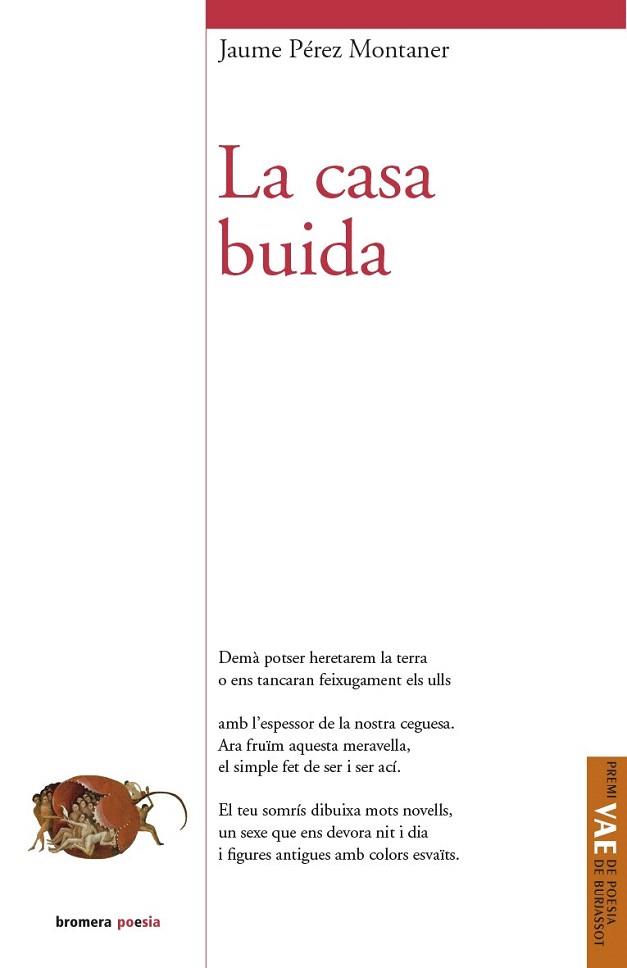 LA CASA BUIDA (POESIA) | 9788490261903 | PÉREZ MONTANER, JAUME | Llibres Parcir | Librería Parcir | Librería online de Manresa | Comprar libros en catalán y castellano online