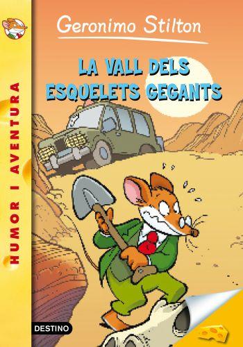 GERNIMO STILTON 44 LA VALL DELS ESQUELETS GEGANTS | 9788499325576 | GERONIMO STILTON | Llibres Parcir | Librería Parcir | Librería online de Manresa | Comprar libros en catalán y castellano online