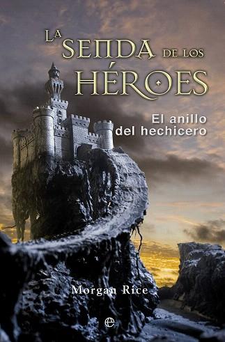 LA SENDA DE LOS HÉROES | 9788499708201 | RICE, MORGAN | Llibres Parcir | Llibreria Parcir | Llibreria online de Manresa | Comprar llibres en català i castellà online
