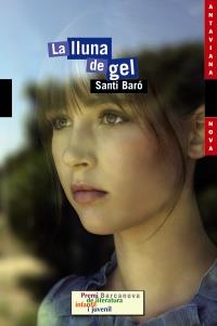 La lluna de gel | 9788448927691 | Baró Raurell, Santi | Llibres Parcir | Llibreria Parcir | Llibreria online de Manresa | Comprar llibres en català i castellà online