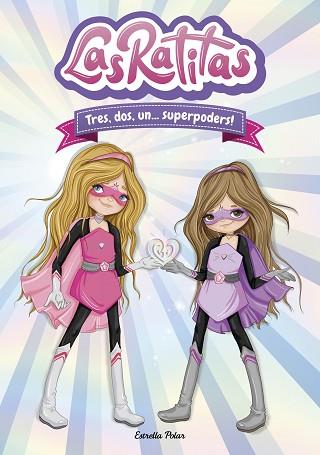 LAS RATITAS 1. TRES, DOS, UN... SUPERPODERS! | 9788418134395 | RATITAS, LAS | Llibres Parcir | Llibreria Parcir | Llibreria online de Manresa | Comprar llibres en català i castellà online