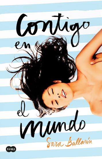 CONTIGO EN EL MUNDO | 9788491291121 | SARA BALLARÍN | Llibres Parcir | Llibreria Parcir | Llibreria online de Manresa | Comprar llibres en català i castellà online