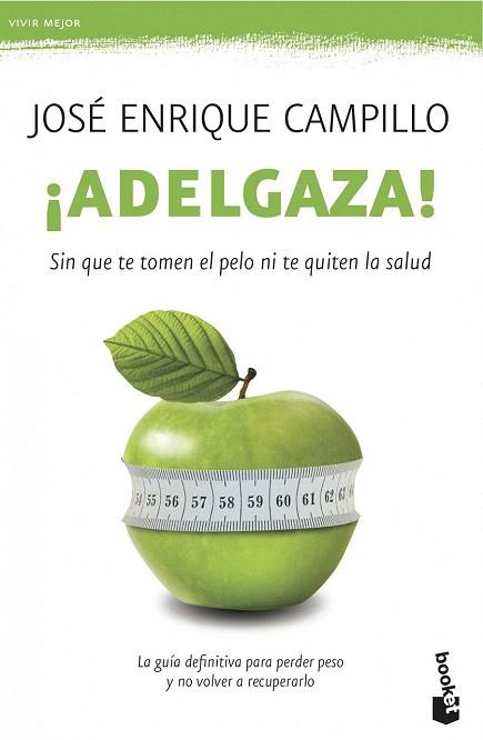 ¡ADELGAZA! | 9788499982755 | JOSÉ ENRIQUE CAMPILLO ÁLVAREZ | Llibres Parcir | Librería Parcir | Librería online de Manresa | Comprar libros en catalán y castellano online