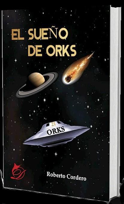 SUEÑO DE ORKS | PODI110327 | CORDERO  ROBERTO | Llibres Parcir | Librería Parcir | Librería online de Manresa | Comprar libros en catalán y castellano online