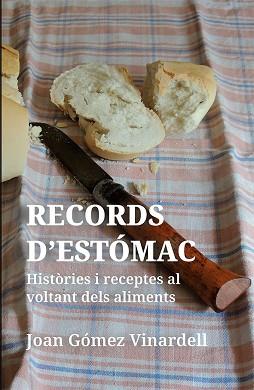 RECORDS D'ESTÒMAC | 9788492789528 | GÓMEZ VILARDELL, JOAN | Llibres Parcir | Librería Parcir | Librería online de Manresa | Comprar libros en catalán y castellano online