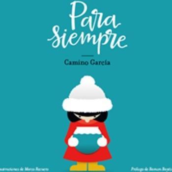 PARA SIEMPRE | 9788494556678 | GARCIA CALLEJA, CAMINO | Llibres Parcir | Librería Parcir | Librería online de Manresa | Comprar libros en catalán y castellano online
