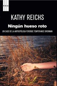 NINGUN HUESO ROTO serie negra | 9788498679519 | REICHS KATHU | Llibres Parcir | Llibreria Parcir | Llibreria online de Manresa | Comprar llibres en català i castellà online