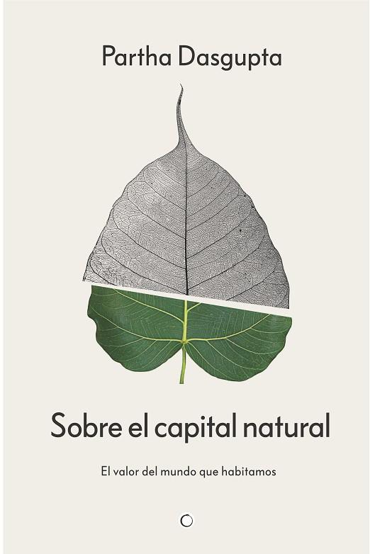 SOBRE EL CAPITAL NATURAL | 9788412901955 | DASGUPTA, PARTHA | Llibres Parcir | Llibreria Parcir | Llibreria online de Manresa | Comprar llibres en català i castellà online