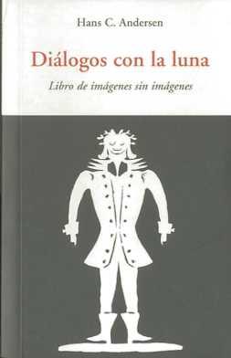 DIALOGOS CON LA LUNA CEN-5 | 9788497166782 | ANDERSEN, HANS CHRISTIAN | Llibres Parcir | Llibreria Parcir | Llibreria online de Manresa | Comprar llibres en català i castellà online