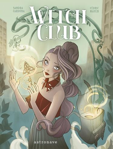 WITCH CLUB | 9788467969115 | MAYEN, CÉDRIC/CARDONA, SANDRA | Llibres Parcir | Librería Parcir | Librería online de Manresa | Comprar libros en catalán y castellano online
