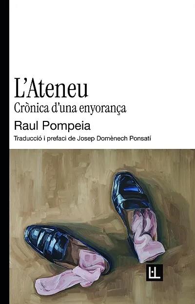 L'ATENEU | 9791399079081 | POMPEIA, RAUL | Llibres Parcir | Llibreria Parcir | Llibreria online de Manresa | Comprar llibres en català i castellà online