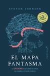 EL MAPA FANTASMA | 9788412197907 | JOHNSON, STEVEN | Llibres Parcir | Librería Parcir | Librería online de Manresa | Comprar libros en catalán y castellano online
