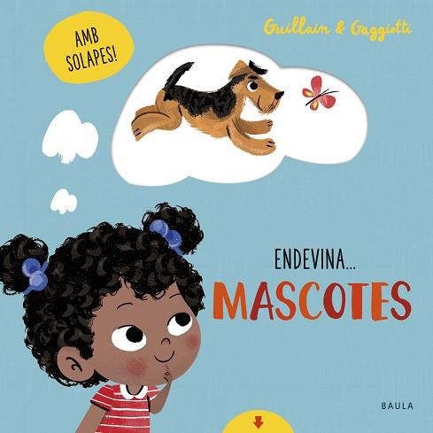 MASCOTES | 9788447942107 | GUILLAIN, ADAM/GUILLAIN, CHARLOTTE | Llibres Parcir | Librería Parcir | Librería online de Manresa | Comprar libros en catalán y castellano online