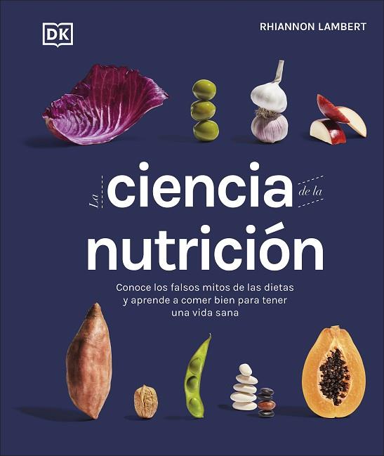 LA CIENCIA DE LA NUTRICIÓN | 9780241582404 | LAMBERT, RHIANNON | Llibres Parcir | Librería Parcir | Librería online de Manresa | Comprar libros en catalán y castellano online