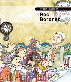 PETITA HISTÒRIA DE ROC BORONAT | 9788499793078 | UBACH DORCA, MERCÈ | Llibres Parcir | Llibreria Parcir | Llibreria online de Manresa | Comprar llibres en català i castellà online