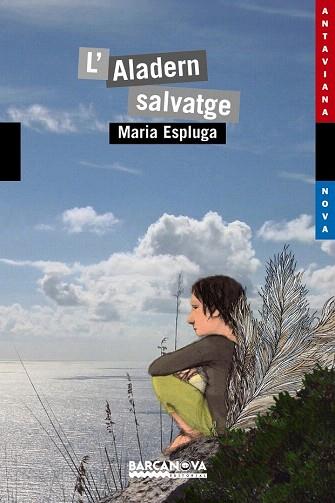 L ' Aladern salvatge | 9788448931162 | Espluga, Maria | Llibres Parcir | Librería Parcir | Librería online de Manresa | Comprar libros en catalán y castellano online
