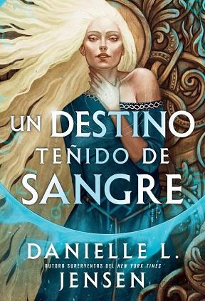 UN DESTINO TEÑIDO DE SANGRE | 9791387711535 | , DANIELLE  L. JENSEN | Llibres Parcir | Librería Parcir | Librería online de Manresa | Comprar libros en catalán y castellano online