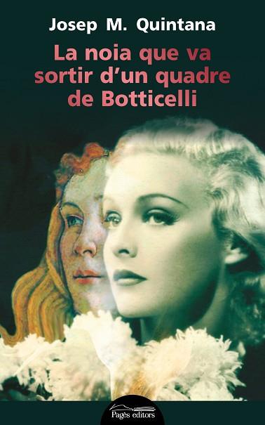 LA NOIA QUE  VA SORTIR D'UN QUADRE DE BOTTICELLI | 9788499758145 | QUINTANA PETRUS, JOSEP MARIA | Llibres Parcir | Llibreria Parcir | Llibreria online de Manresa | Comprar llibres en català i castellà online