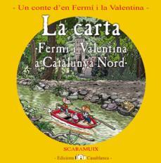 LA CARTA. FERMÍ I VALENTINA A CATALUNYA NORD | 9788493948511 | ROMANI BONFILL, JOAN | Llibres Parcir | Llibreria Parcir | Llibreria online de Manresa | Comprar llibres en català i castellà online