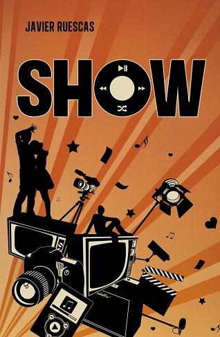 SHOW (PLAY 2) | 9788415580560 | RUESCAS,JAVIER | Llibres Parcir | Librería Parcir | Librería online de Manresa | Comprar libros en catalán y castellano online