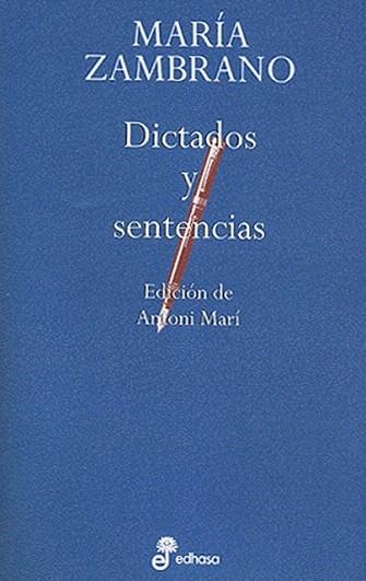 DICTADOS Y SENTENCIAS | 9788435091435 | MARIA ZAMBRANO | Llibres Parcir | Llibreria Parcir | Llibreria online de Manresa | Comprar llibres en català i castellà online