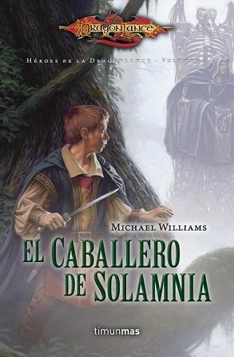 El caballero de Solamnia | 9788448005832 | Michael Williams | Llibres Parcir | Librería Parcir | Librería online de Manresa | Comprar libros en catalán y castellano online