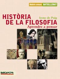 Història de la filosofia. Aprende a Pensar Batxillerat. Llibre de l ' alumne | 9788448924485 | Puig Olivé, Irene de | Llibres Parcir | Librería Parcir | Librería online de Manresa | Comprar libros en catalán y castellano online