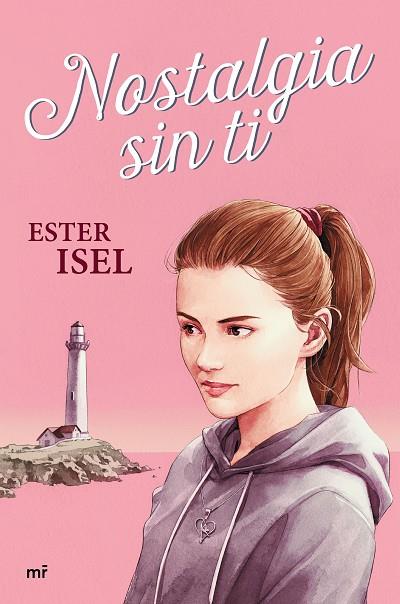 NOSTALGIA SIN TI | 9788427049338 | ISEL, ESTER | Llibres Parcir | Librería Parcir | Librería online de Manresa | Comprar libros en catalán y castellano online