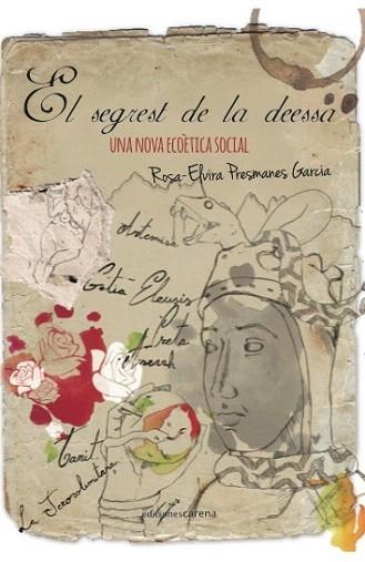 EL SEGREST DE LA DEESSA | 9788416418336 | PRESMANES GARCIA, ROSA-ELVIRA | Llibres Parcir | Llibreria Parcir | Llibreria online de Manresa | Comprar llibres en català i castellà online