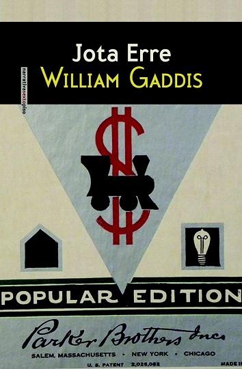 JOTA ERRE | 9788415601388 | GADDIS, WILLIAM | Llibres Parcir | Librería Parcir | Librería online de Manresa | Comprar libros en catalán y castellano online