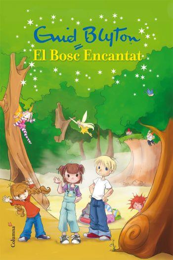 EL BOSC ENCANTAT | 9788466409599 | BLYTON GUID | Llibres Parcir | Librería Parcir | Librería online de Manresa | Comprar libros en catalán y castellano online